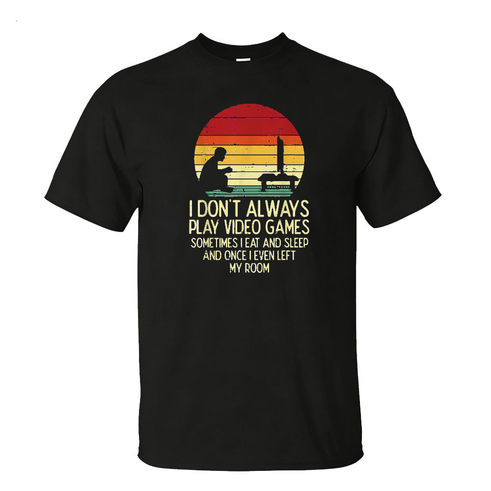 I Don't Always Play Video Game - Gaming Console Quotes review and price